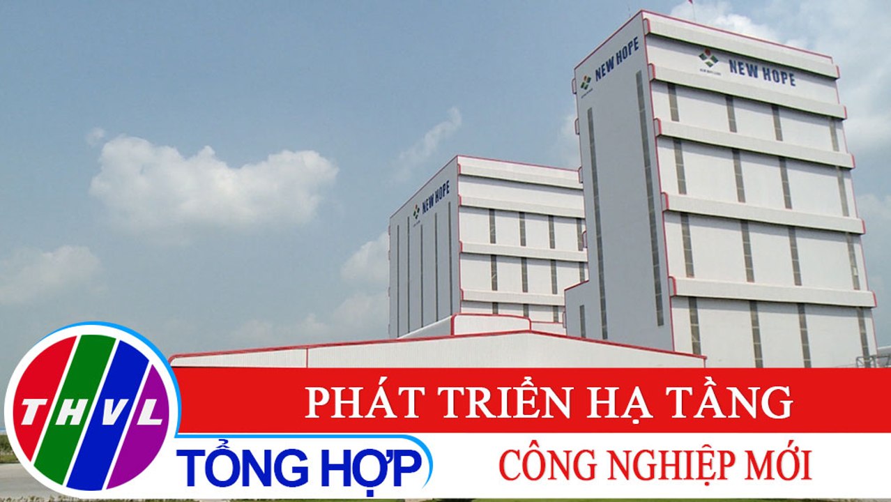 Chuyên đề kinh tế: Phát triển hạ tầng công nghiệp mới