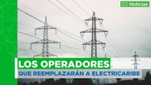 Los dos operadores que reemplazarán a Electricaribe