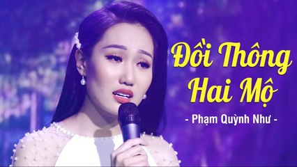 Đồi Thông Hai Mộ - Phạm Quỳnh Như (Solo Cùng Bolero 2019)