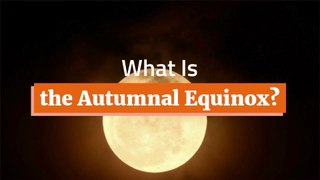 Explaining The Autumnal Equinox