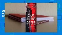 About For Books  A Court of Thorns and Roses (A Court of Thorns and Roses, #1) Complete