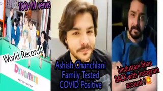 BTS broke world record |hindustani bhau back with insta ID |Ashish Chanchlani Family Tested positive