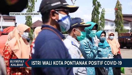 Istri Wali Kota Pontianak Terkonfirmasi Positif Covid-19