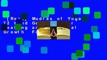 [Read] Mudras of Yoga: 72 Hand Gestures for Healing and Spiritual Growth  For Free