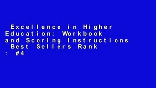Excellence in Higher Education: Workbook and Scoring Instructions  Best Sellers Rank : #4