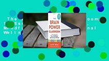 The Brain Power Classroom: 10 Essentials for Focus, Mindfulness, and Emotional Wellness  Review