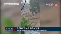 Banjir Bandang Terjang Cicurug Sukabumi