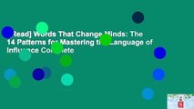 [Read] Words That Change Minds: The 14 Patterns for Mastering the Language of Influence Complete