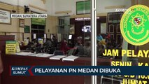 Pengadilan Negeri Medan Kembali Buka Pelayanan