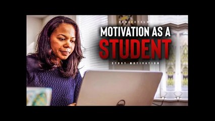 Motivation As A Student - Powerful Study Motivation