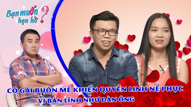 Cô gái Ban Mê Thuột khiến ông mai Quyền Linh nể phục vì bản lĩnh như đàn ông nên ế dài