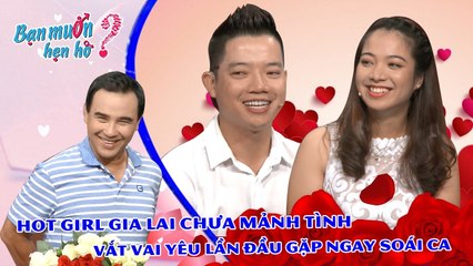 Hotgirl Gia Lai CHƯA TỪNG YÊU AI tham gia BMHH được mai mối ngay chàng soái ca 