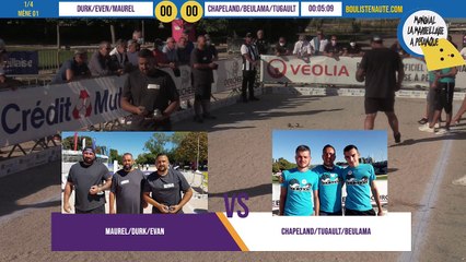 Quart DURK vs CHAPELAND : Mondial la Marseillaise à pétanque 2020 - 31 août