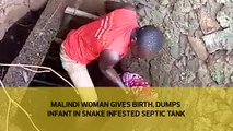 Malindi woman gives birth, dumps infant in snake-infested septic tank