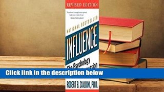 Read Influence: The Psychology Of Persuasion full