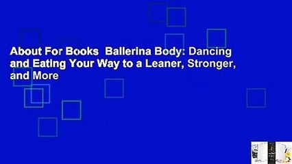 About For Books  Ballerina Body: Dancing and Eating Your Way to a Leaner, Stronger, and More