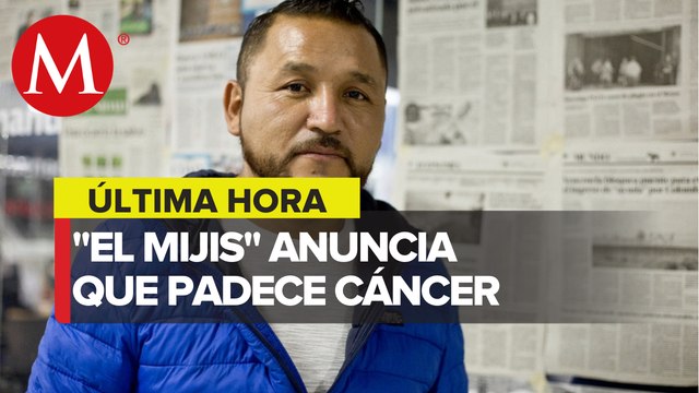 Pedro Carrizales, 'El Mijis', tiene cáncer
