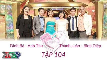 Vợ Chồng Son Tập 104 FULL | Lần hẹn đầu tiên cô vợ vỡ mộng khóc ầm ĩ cả đêm hai người ngồi canh nhau