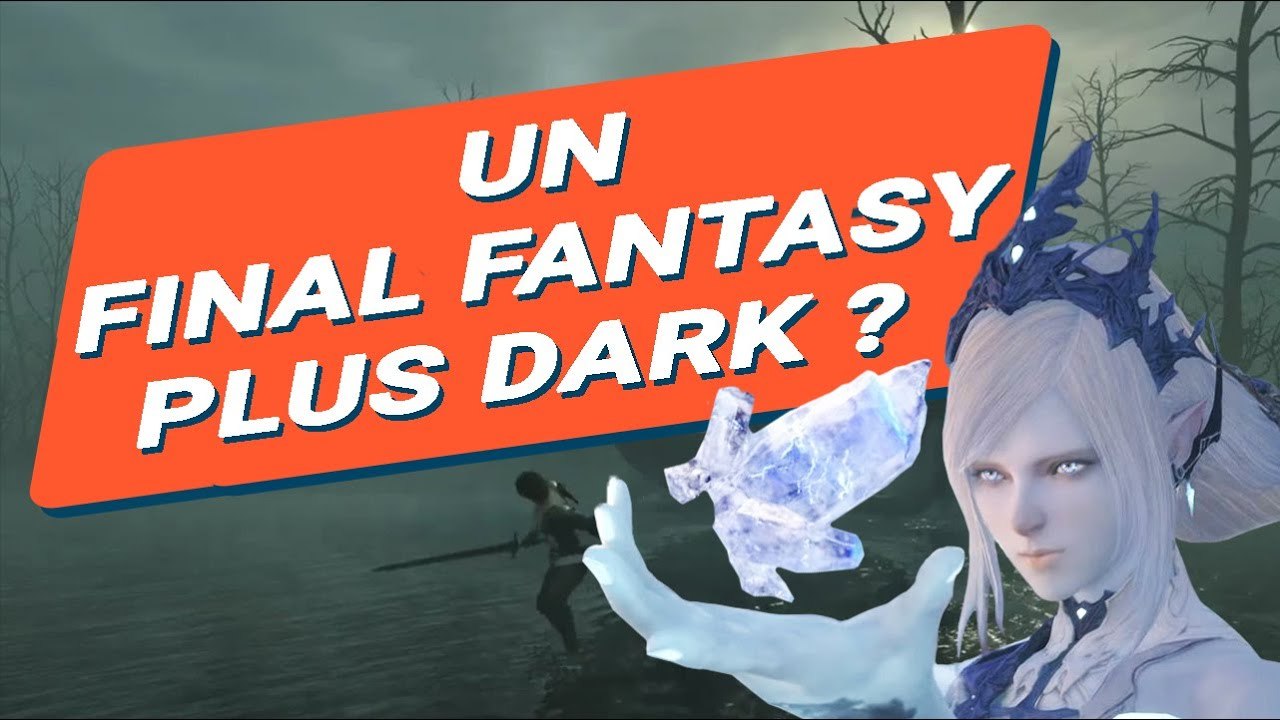 FINAL FANTASY 16 : le retour en FORCE de FF ? Vers un FFXVI SOMBRE et ÉPIQUE ? Sur PS5 et PC