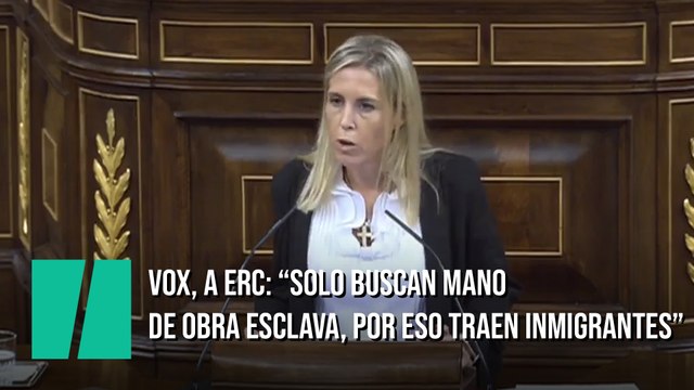 Una diputada de Vox, a ERC: Solo buscan mano de obra esclava