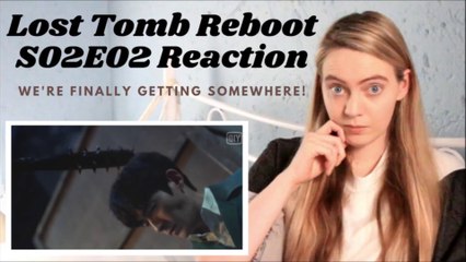 WU XIE FINDS JIN WAN TANG! Lost Tomb Reboot (重启之极海听雷) S2 Ep 2 Series Reaction