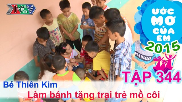 Làm quà tặng cho các bạn mồ côi - bé Dương Thiên Kim | ƯỚC MƠ CỦA EM | 150809