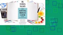 About For Books  Dr. Patrick Walsh's Guide to Surviving Prostate Cancer  For Online