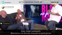 Actu Bassin Ciné #2 Avec Julien Ivanowich réalisateur de Blondie Maxwell ne perd jamais
