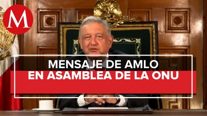 AMLO habla en la ONU de las tres transformaciones de México