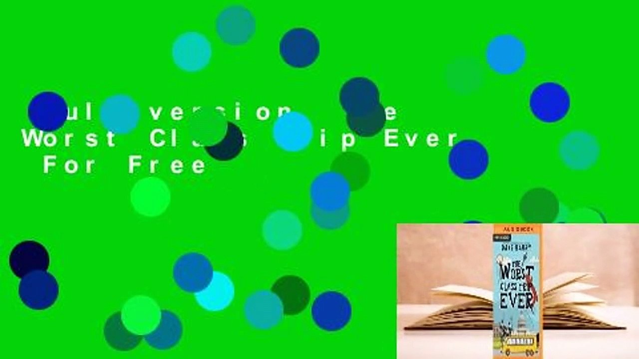 Full version  The Worst Class Trip Ever  For Free