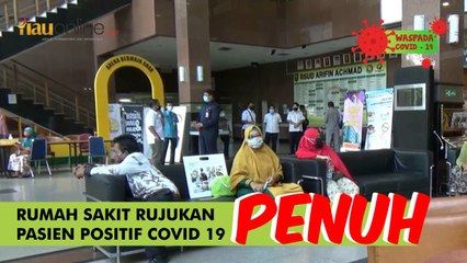 TAK TERKENDALI, PASIEN POSITIF COVID-19 DI PEKANBARU TAK TERTAMPUNG DI RUMAH SAKIT RUJUKAN