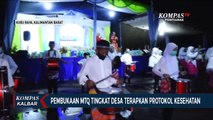 Gelaran MTQ Tingkat Desa di Kubu Raya Terapkan Protokol Kesehatan