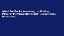 About For Books  Accessing the Healing Power of the Vagus Nerve: Self-Help Exercises for Anxiety,