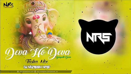 Télécharger la video: Deva Ho Devo Ganpati Deva _ Tasha Mix - DJ NARESH NRS _ 2019