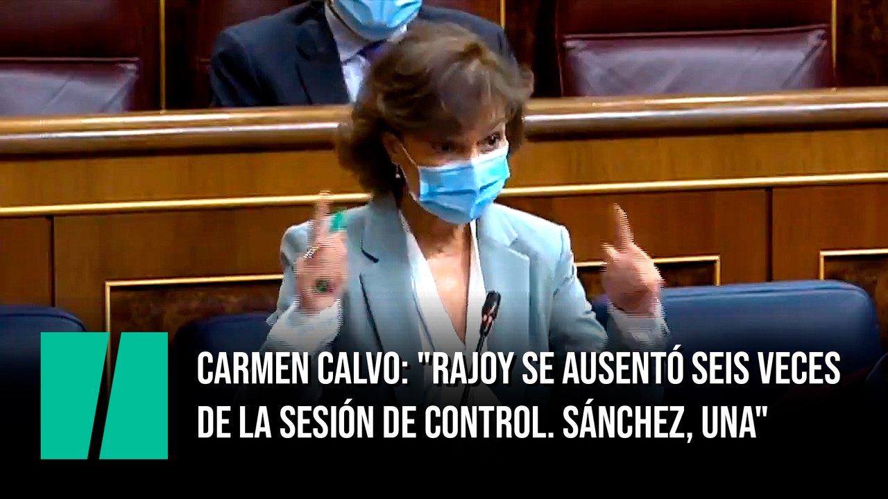 Carmen Calvo: "Rajoy se ausentó seis veces de la sesión de control. Sánchez, una"