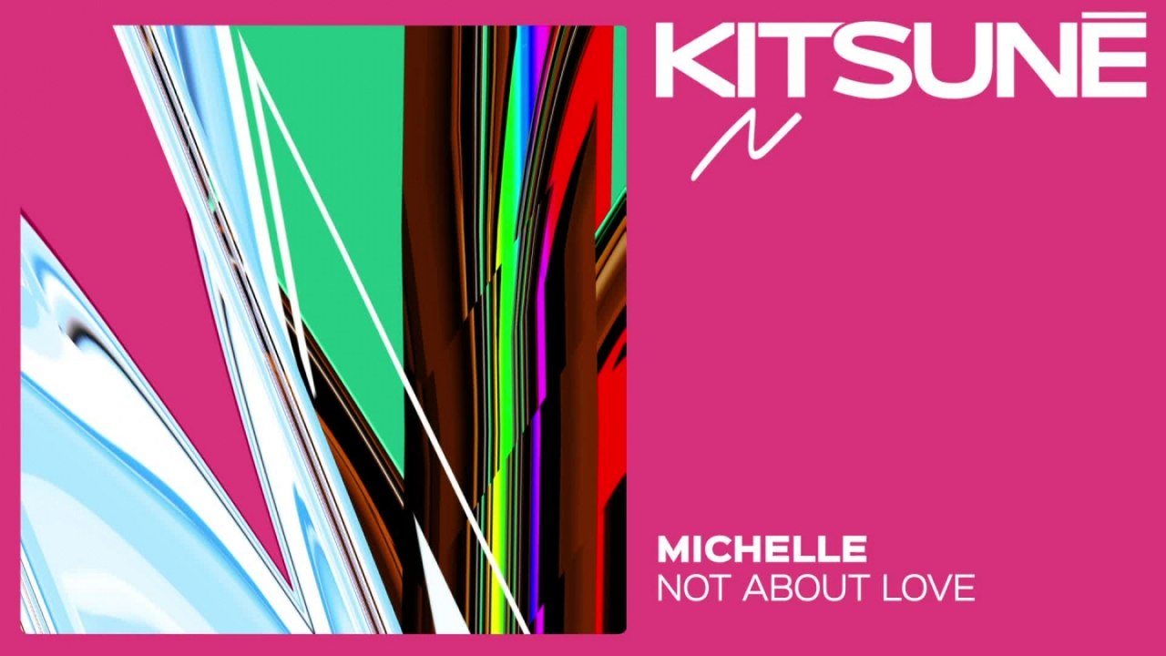 Michelle - Not About Love