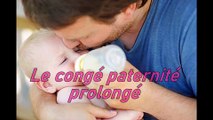 Le congé paternité prolongé !