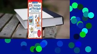 Easy & Engaging ESL Activities and Mini-Books for Every Classroom: Terrific Teaching Tips, Games,