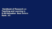 Handbook of Research on Teaching and Learning in K-20 Education  Best Sellers Rank : #3