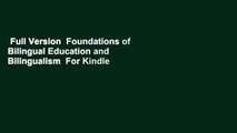 Full Version  Foundations of Bilingual Education and Bilingualism  For Kindle