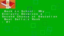 Back to School: Why Everyone Deserves a Second Chance at Education  Best Sellers Rank : #1