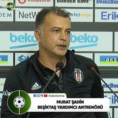 Murat Şahin: "Aboubakar'ın gelip gelmeyeceğini yakın zamanda göreceğiz"