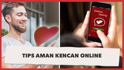 Mau Kencan Online? Ini Tips Agar Anda Tetap Aman