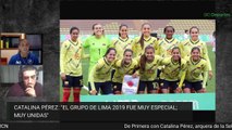 De Primera - Catalina Pérez, el arco de la Selección Colombia - Deportes RCN EN VIVO