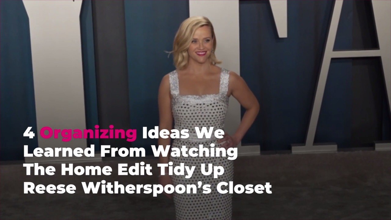 4 Organizing Ideas We Learned From Watching The Home Edit Tidy Up Reese Witherspoon's Clos