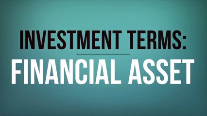 Investment Terms: Financial Asset