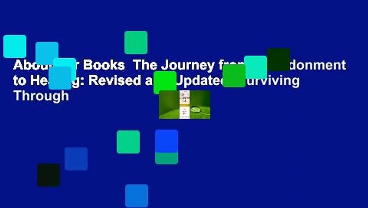 About For Books  The Journey from Abandonment to Healing: Revised and Updated: Surviving Through