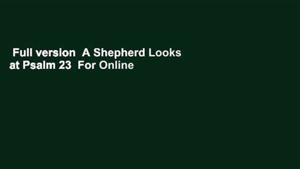 Full version  A Shepherd Looks at Psalm 23  For Online