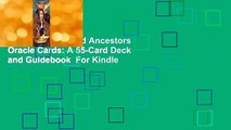 [Read] Angels and Ancestors Oracle Cards: A 55-Card Deck and Guidebook  For Kindle
