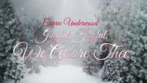 Carrie Underwood - Joyful, Joyful, We Adore Thee